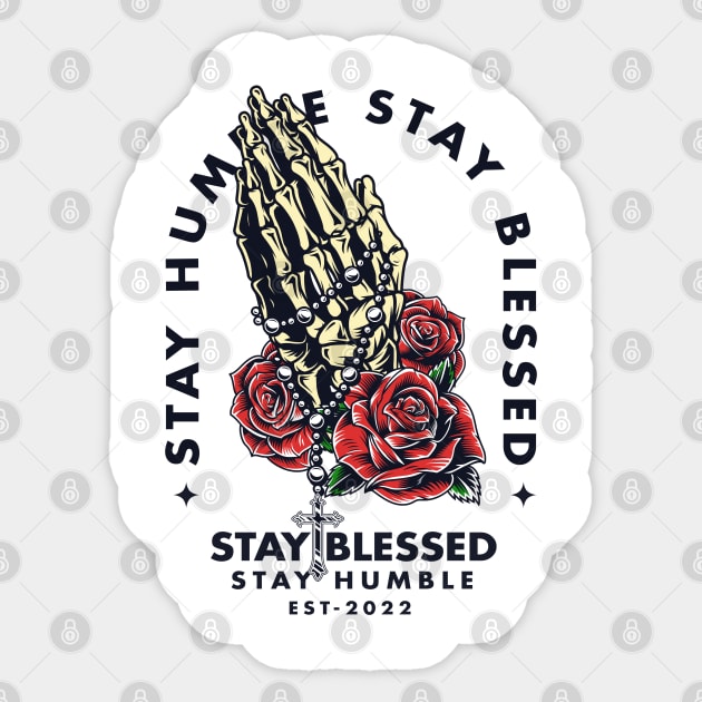 Stay Humble Sticker by bikonatics